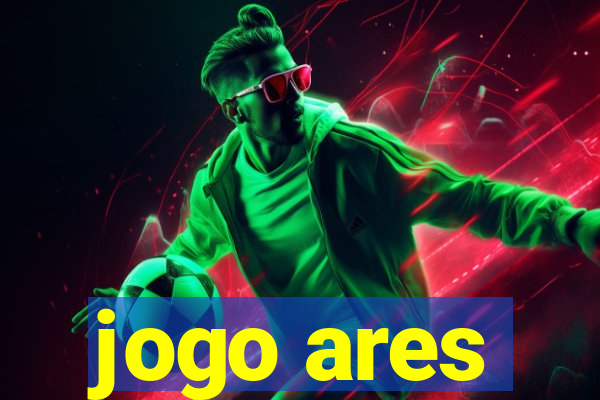 jogo ares